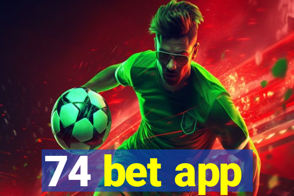 74 bet app